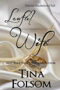Lawful Wife by Tina Folsom