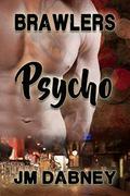 Psycho by J.M. Dabney