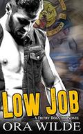 LOW JOB: A Filthy Dogs MC Romance Novel by Ora Wilde