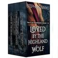 Loved by the Highland Wolf: The Clan MacGregor: Books 1-3 by Stephanie Marks