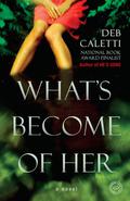 What's Become of Her by Deb Caletti