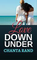 Love Down Under by Chanta Rand