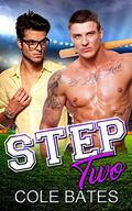 Step Two: A Stepbrother Romance (Home Run #2) by Cole Bates
