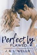 Perfectly Flawed (Moments #2) by J Wells