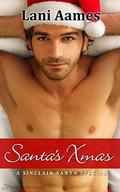 Santa's Xmas  (A Sinclair Santa Special) by Lani Aames