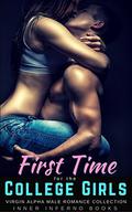 FIRST TIME FOR THE COLLEGE GIRLS by Kalena Lyons