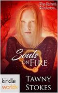 The Runes Universe: Souls on Fire  (Kindle Worlds Novella) by Tawny Stokes