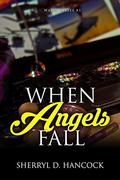 When Angels Fall (WeHo #1) by Sherryl Hancock