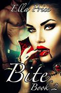 Bite: Book 2 by Ella Price