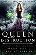Queen of Destruction: A Dark Sleeping Beauty Fairytale Retelling (Queen of Extinction Trilogy #2) by Gwynn White