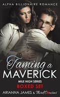 Taming a Maverick Saga Alpha Billionaire Romance  (Mile High Series) by Third Cousins
