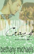 Nashville Crazy (Nashville #5) by Bethany Michaels