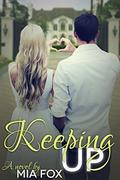 Keeping Up (Hollywood Hotties #2) by Mia Fox