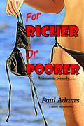 For Richer Or Poorer by Paul Adams