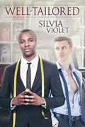 Well-Tailored: A Thorne and Dash Companion Story by Silvia Violet