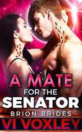 A Mate for the Senator (Brion Brides #9) by Vi Voxley