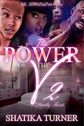 The Power Of The V 2: Deadly Thirst by Shatika Turner