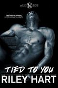 Tied to You by Riley Hart