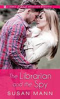 The Librarian and the Spy (Librarian and the Spy Escapade #1) by Susan Mann