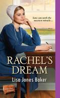 Rachel's Dream (Hope Chest of Dreams #3) by Lisa Jones Baker