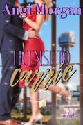 License to Carrie by Angi Morgan
