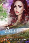 Aries (Mirror of Blackmor Trilogy) by Madison Thorne Grey