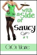 With a Side of Saucy (The Sexy Series #4) by Gigi Marie