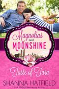 Taste of Tara (Magnolias and Moonshine) by Magnolias and Moonshine