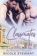 Classmates: MMF Bisexual Romance by Nicole Stewart