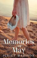 Memories of May by Juliet Madison