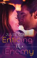 Enticing the Enemy (Hot in the City #2) by Jules Court
