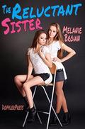 The Reluctant Sister (Reluctant #3) by Melanie Brown