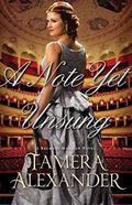 A Note Yet Unsung by Tamera Alexander