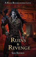 Ruins and Revenge: A Raine Benares World Novel by Lisa Shearin