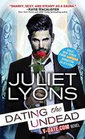 Dating the Undead (V-Date.Com #1) by Juliet Lyons