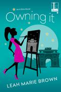 Owning It (It Girls #4) by Leah Marie Brown