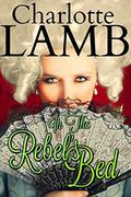 In The Rebel's Bed by Charlotte Lamb