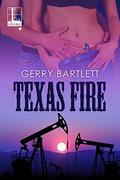 Texas Fire (Texas Heat #2) by Gerry Bartlett
