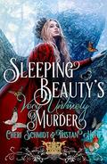 Sleeping Beauty's Very Untimely Murder (Fairy Tales of the Fey #1) by Tristan Hunt