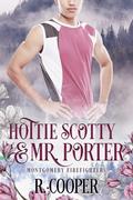 Hottie Scotty and Mr. Porter by R. Cooper