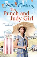 The Punch and Judy Girl: A new summer read from the author of the bestselling The Gingerbread Girl by Sheila Newberry