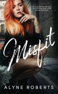 Misfit by Alyne Roberts