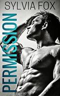 PERMISSION (Alpha Bodyguards #1) by Sylvia Fox