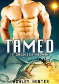TAMED: The Dragon's Destined Mate (Alpha Shifters #1) by Ashley Hunter