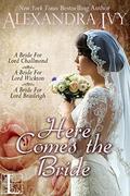 Here Comes the Bride: Bride for Lord Brasleigh / Bride for Lord Wickton / Bride for Lord Challmond by Debbie Raleigh