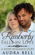 Kimberly Falls in Love: A Short Romance Story (The Love #11) by Audra Bell