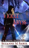 Violet Abyss (A Blushing Death Novel #7) by Suzanne M. Sabol
