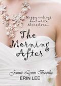 The Morning After by Jamie Lynn Boothe