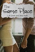 The Same Place by L.N. Cronk
