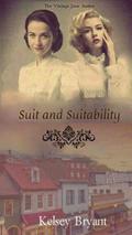 Suit and Suitability (Vintage Jane Austen) by Kelsey Bryant